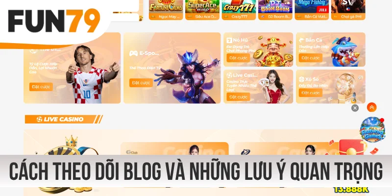 Cách theo dõi blog và những lưu ý quan trọng